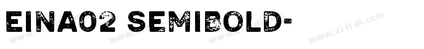 Eina02 SemiBold字体转换